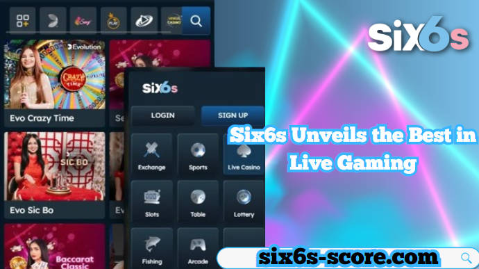 Dive Into Betting Entertainment: Six6s Unveils the Best in Live Gaming
