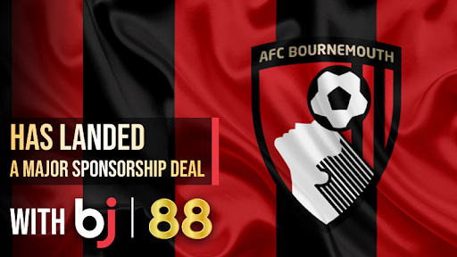 AFC Bournemouth Has Landed a Major Sponsorship Deal with BJ88